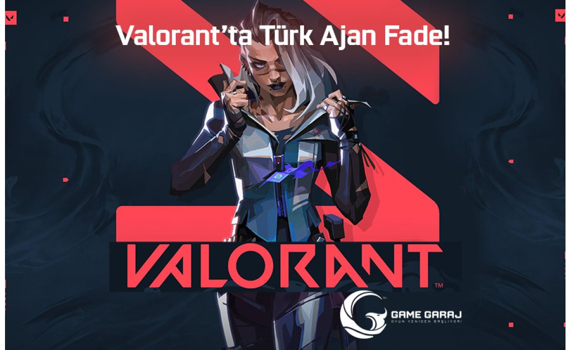 Valorant’ta Türk Ajan Fade! Valorant’ta Türk Ajan Fade!
